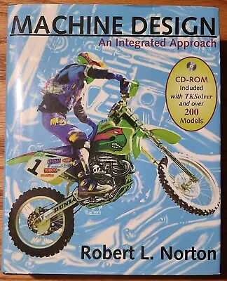 Machine Design: An Integrated Approach By Robert Norton (Hardcover 1998)  • $95