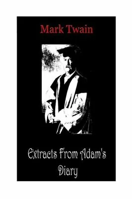 Extracts From Adam's Diary • $12.12