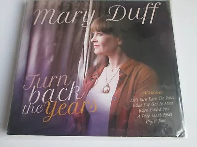 Mary Duff - Turn Back The Years (CD 2019) NEW AND SEALED • £10.99