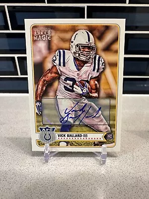 2012 Topps Magic Autograph Auto #152 Vick Ballard  • $3.99