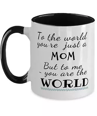 Perfect Quote Mother's Day Gift Mom You Are The World To Me Best Mom Gift Mom • £18.59