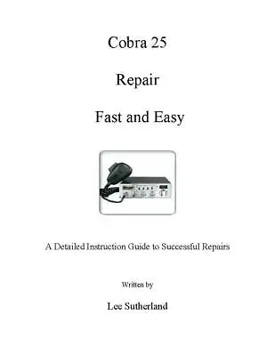 Cobra 25 Repair Book • $24.99