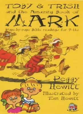 Toby And Trish And The Amazing Book Of Mark (Page-by-page Bible  • $7.34