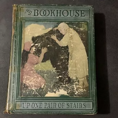 Up One Pair Of Stairs By Oliver Beaupre Miller My Bookhouse Collection Book Two  • $13.94