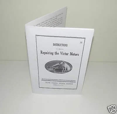 Repairing Victor & Victrola Motors Phonograph Gramophone Instructions Manual  • $18