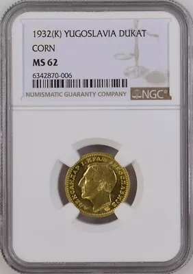 Yugoslavia - Serbia  Gold 1 Dukat 1932 C/m Corn - Ngc Ms 62  Rare3 • $749.99