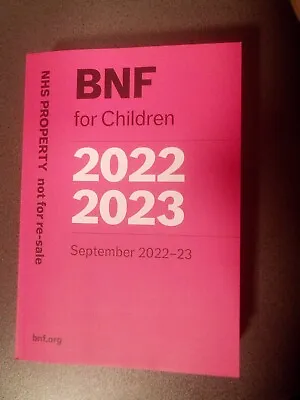 BNF For Children (September 2022-2023) BNFC By Paediatric Formulary Committee • £9