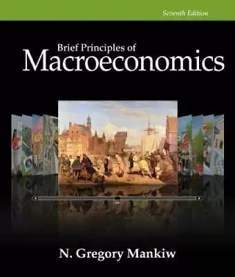 Brief Principles Of Macroeconomics - Loose Leaf By Mankiw N. Gregory - GOOD • $6.63