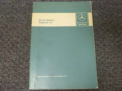 1979-1980 Mercedes Benz 280E 280CE 280SE 2.8L M110 Engine Service Repair Manual • $335.30