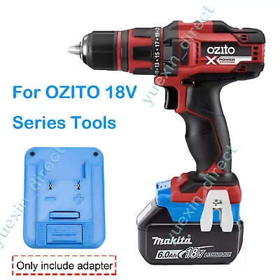 For Makita 18V Lithium-Ion Battery Convert To OZITO 18V Series Tools Adapter • $30.51