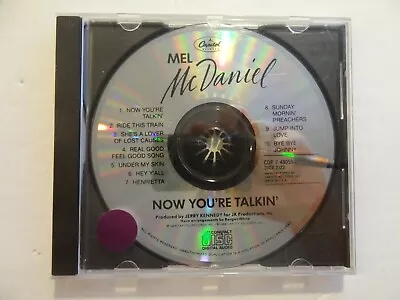 MEL MCDANIEL - Now You're Talking - CD - (MISSING FRONT ARTWORK) • $14.98