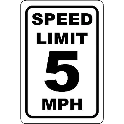 Aluminum Metal Sign - Speed Limit 5 MPH 8  X 12  • $11.99