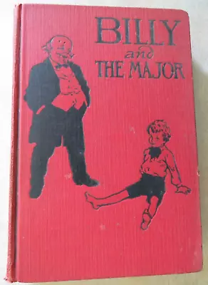 BILLY AND THE MAJOR Emma Speed Sampson 1918 Copyright 1922 7th Printing HC • $7.50