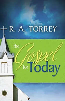 The Gospel For Today - Torrey R. A. - Paperback - Good • $6.87