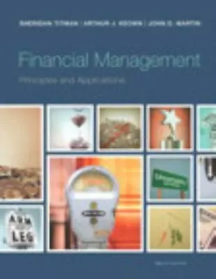 $349.99 • Buy Financial Management Principles And Applications By Sheridan Titman