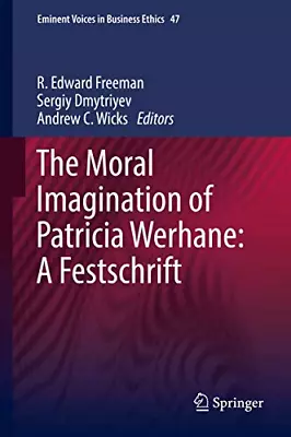 The Moral Imagination Of Patricia Werhane: A Festschrift (Issues In Business Eth • $5.39