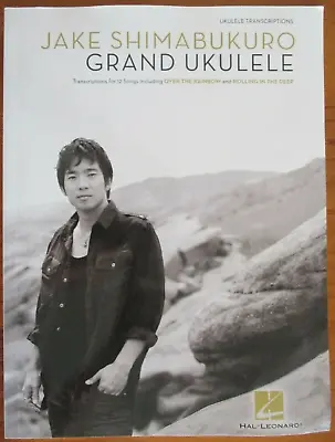 $33.75 • Buy JAKE SHIMABUKURO GRAND UKULELE UKE Song Transcriptions Book FREE POST