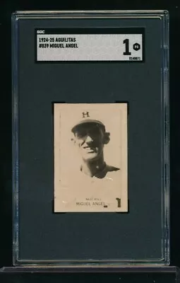 1924-25 1926 Aguilitas #839 Miguel Angel 'Gonzalez' SGC 1 True Rookie Rc * HOF • $725