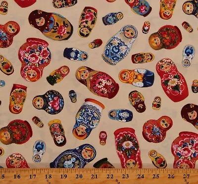 Cotton Matryoshka Stacking Dolls Russian Cream Fabric Print By Yard D477.68 • $12.95