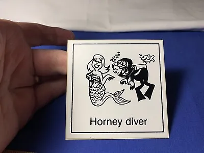 Vintage Sticker Decal Scuba Diver Horney Diver Mermaid Joke Humor Water Sports • $15.79