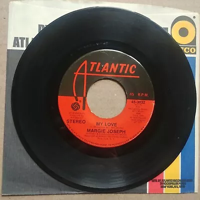 MARGIE JOSEPH My Love/Sweet Surrender 45 7  R&B SOUL Record Vinyl Atlantic • $5.95