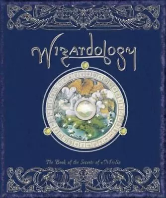 Wizardology: The Book Of The Secrets Of Merlin By Master Merlin • $5.03