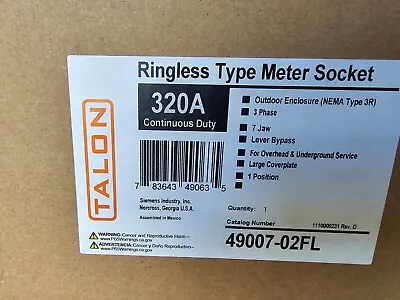 49007-02FL Talon Siemens 320 400 Amp 3 Phase Meter Socket Base 7 Jaw NEMA 3R • $1849