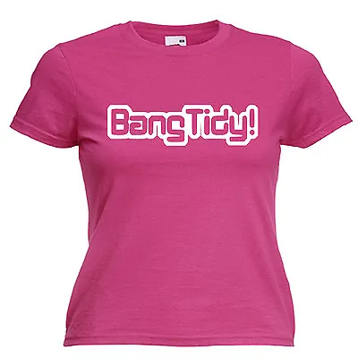 Bang Tidy Keith Lemon Inspired Ladies Lady Fit T Shirt 13 Colours Size 6 - 16  • £9.49