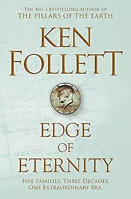 Edge Of Eternity (The Century Trilogy) Follett Ken Used; Good Book • £3.16