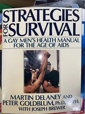 STRATEGIES FOR SURVIVAL: A GAY MEN'S HEALTH MANUAL FOR By Martin Delaney & Peter • $13.68