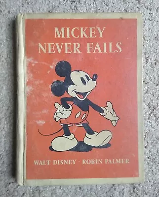 1939 WALT DISNEY Hardcover Book MICKEY MOUSE NEVER FAILS 1st Ed Vintage  • $50