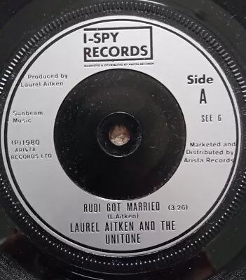 Laurel Aitken And The Unitone - Rudi Got Married  7  Vinyl Single Record  • £8.99