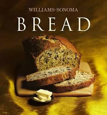 Williams-Sonoma Collection: Bread - Hardcover By Hensperger Beth - GOOD • $4.37