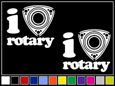 (2) I LOVE ROTARY Decal Sticker *15 COLORS* Mazda RX7 RX8 MAZDA3 JDM Drift • $8.41