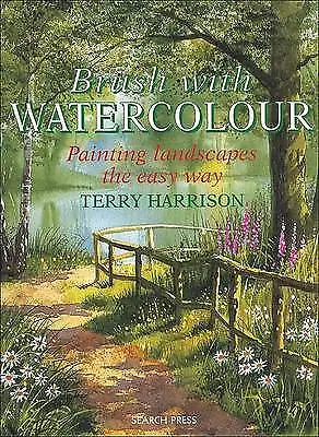 £3.99 • Buy Brush With Watercolour: Painting Landscapes The Easy Way By Terry Harrison...