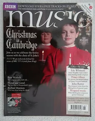 BBC Music Magazine Xmas.2011:Eric Whitacre John Rutter Peter WarlockCambridge • £2.99