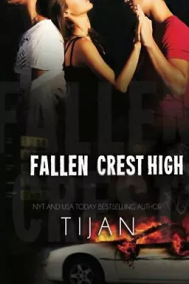 Fallen Crest High (Fallen Crest) By Tijan • $51.44
