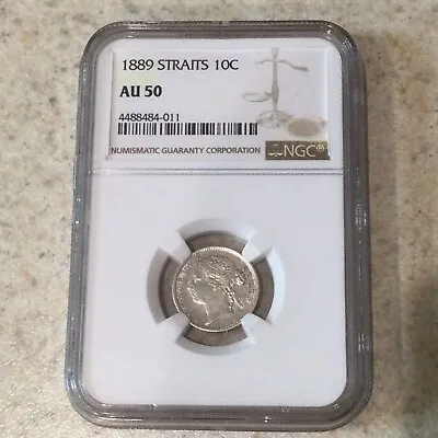 STRAITS SETTLEMENTS 1889 10 Cents Silver - NGC AU50 • $110