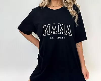 Custom Mama Shirt Mama Est 2024 Shirt Pregnancy Announcement New Mom Gift • $13.99