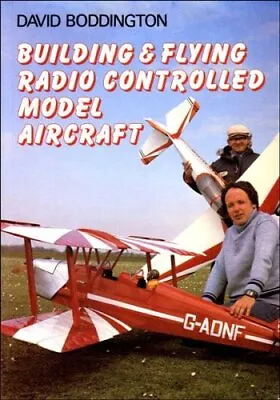 Building And Flying Radio Controlled Model Air... By Boddington David Paperback • £3.49