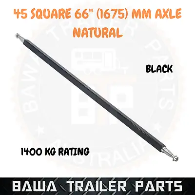 $120 • Buy Natural 45mm Square Axle 66  Long (1675mm) 1400kg Rating! TRAILER PARTS