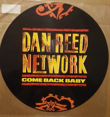 Dan Reed Network  - Come Back Baby. 12  Single Picture Disc.  (1989) • £4