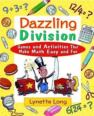 Dazzling Division: Games And Activities That Make Math Easy And Fun - Long ... • $3.96