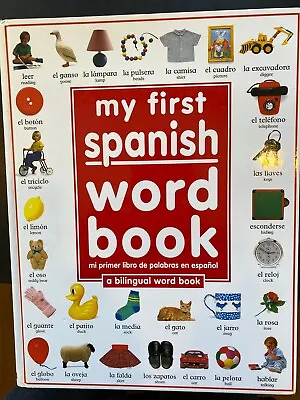 My First Spanish Word Book : A Bilingual Word Book By Dorling Kindersley... • $9