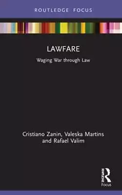 Lawfare: Waging War Through Law By Cristiano Zanin Martins: New • $74.65