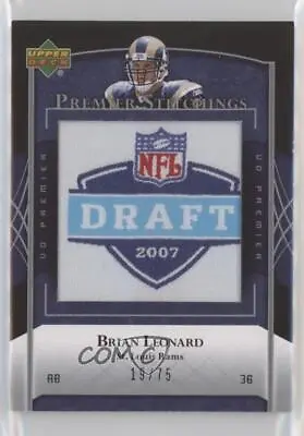 2007 UD Premier Stitchings Draft/Team Logos /75 Brian Leonard #PS-27 Rookie RC • $2.27