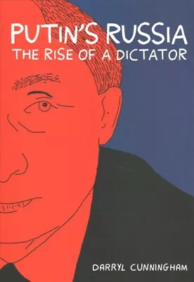 Putin's Russia : The Rise Of A Dictator Paperback By Cunningham Darryl Lik... • £17.66