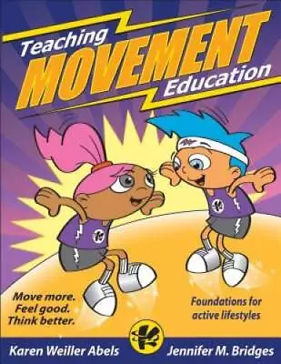 Teaching Movement Education: Foundations For Active Lifestyles - GOOD • $7.86