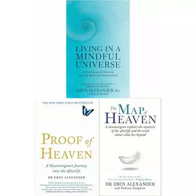 Proof Of Heaven Living In A Mindful Universe And The Map Of Heaven 3 Books Coll • £14.59