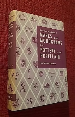Collector's Handbook Of Marks And Monograms On Pottery And Porcelain By Chaffers • $10